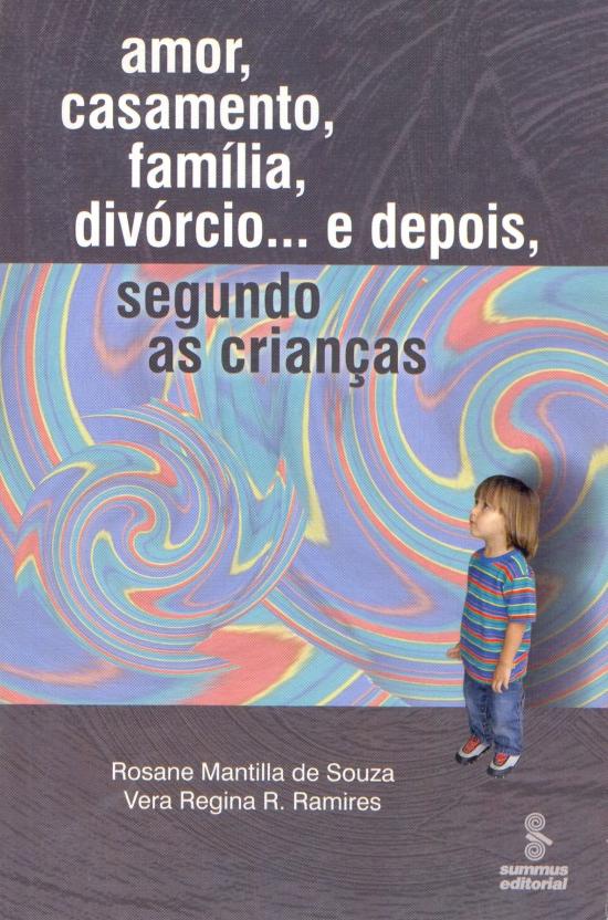AMOR, CASAMENTO, FAMILIA, DIVORCIO... E DEPOIS - S