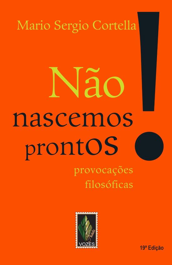 NAO NASCEMOS PRONTOS! - PROVOCACOES FILOSOFICAS