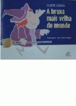 BRUXA MAIS VELHA DO MUNDO, A