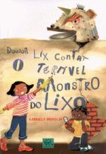 DOUTOR LIX CONTRA O TERRIVEL MONSTRO DO LIXO