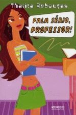 FALA SERIO, PROFESSOR!