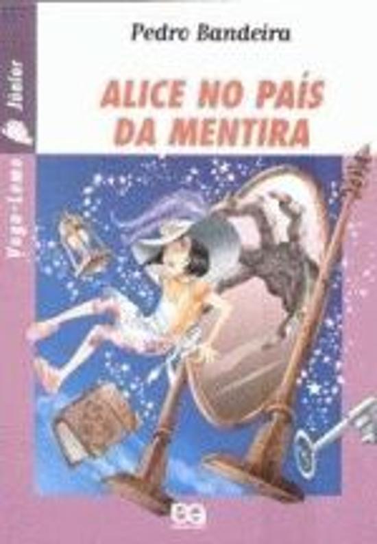 ALICE NO PAIS DA MENTIRA