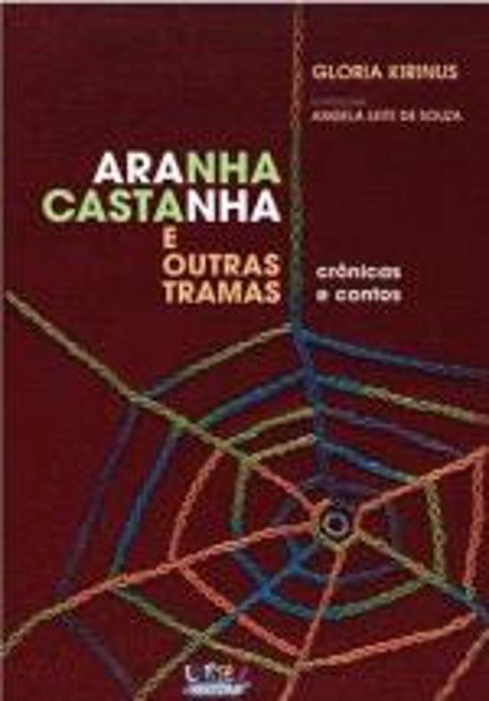 ARANHA CASTANHA E OUTRAS TRAMAS