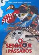 SENHOR DOS PASSAROS, O (NOVA ORTOGRAFIA)