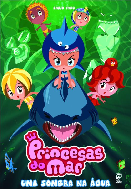 PRINCESAS DO MAR - UMA SOMBRA NA AGUA