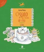 GATO DA XICARA DE CHA, O
