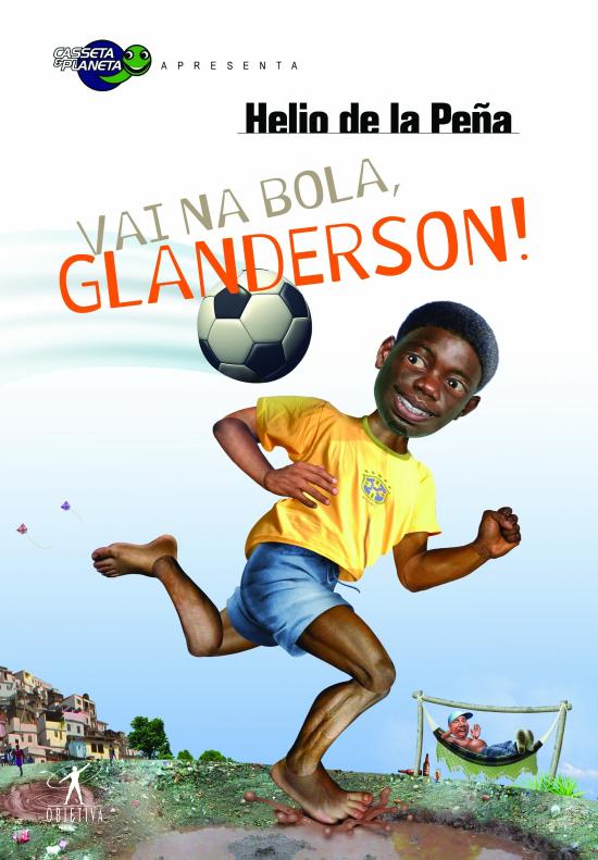 VAI NA BOLA, GLANDERSON!