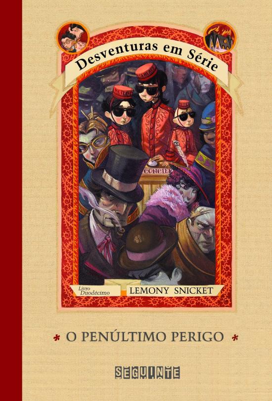 DESVENTURAS EM SERIE - V. 12 - O PENULTIMO PERIGO