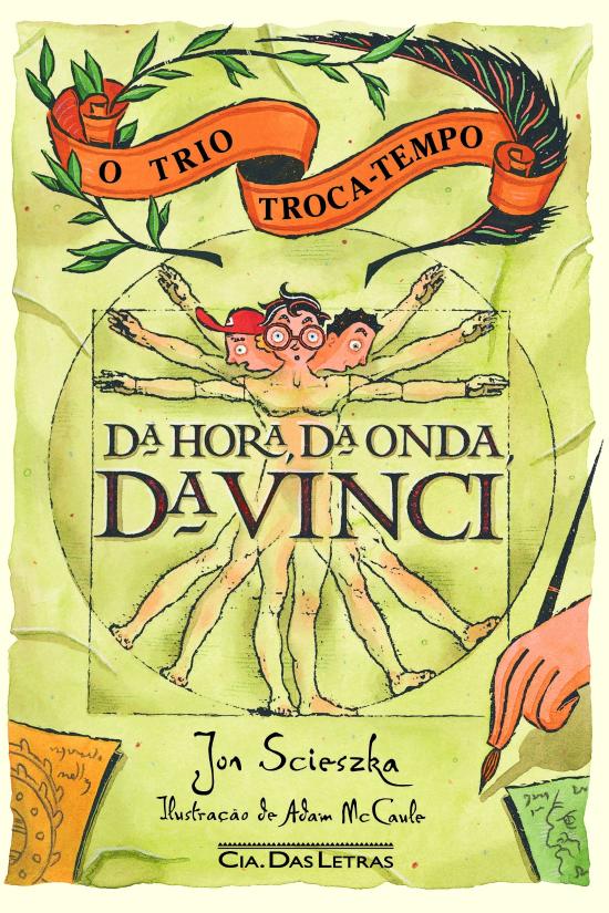 DA HORA, DA ONDA, DA VINCI