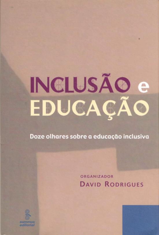 INCLUSAO E EDUCACAO - DOZE OLHARES SOBRE A EDUCACA