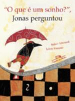 QUE E UM SONHO?, O - JONAS PERGUNTOU