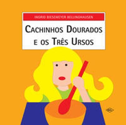 CACHINHOS DOURADOS E OS TRES URSOS