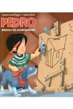 PEDRO BRINCA DE MARCENEIRO