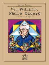 MEU PADRINHO, PADRE CICERO