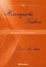 HENRIQUETA LISBOA - LUZ DA LUA