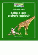 SABE O QUE A GIRAFA ESPIOU?