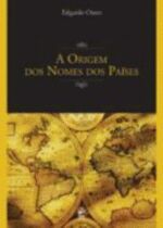 ORIGEM DOS NOMES DOS PAISES, A