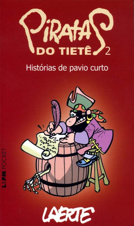 PIRATAS DO TIETE - V. 02 - HISTORIAS DE PAVIO CURT