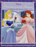 PRINCESAS PARA SEMPRE - AS HISTORIAS DE AURORA E A