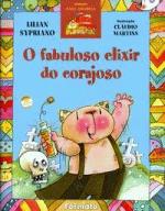 FABULOSO ELIXIR CORAJOSO (NOVA ORTOGRAFIA)