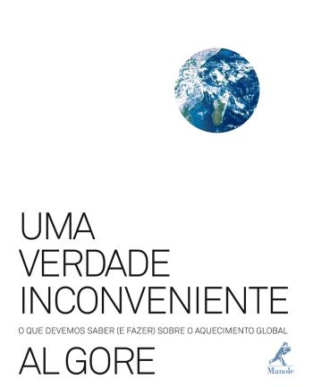 UMA VERDADE INCONVENIENTE - O QUE DEVEMOS SABER (E