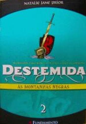 DESTEMIDA 2 - AS MONTANHAS NEGRAS