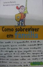 COMO SOBREVIVER EM FAMILIA