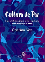 CULTURA DE PAZ - O QUE OS INDIVIDUOS, GRUPOS, ESCO