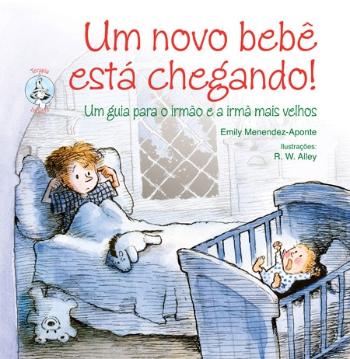 UM NOVO BEBE ESTA CHEGANDO! - UM GUIA PARA O IRMAO