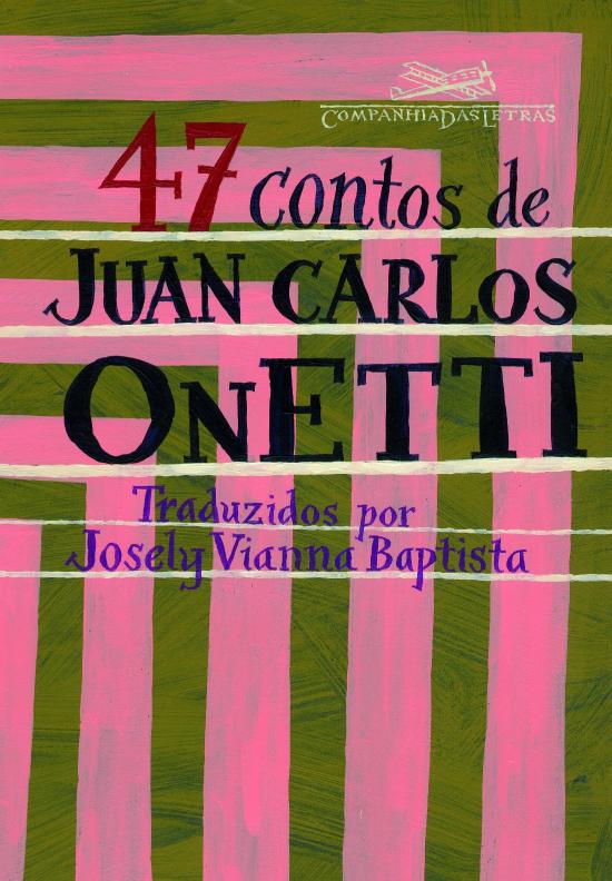 47 CONTOS DE JUAN CARLOS ONETTI