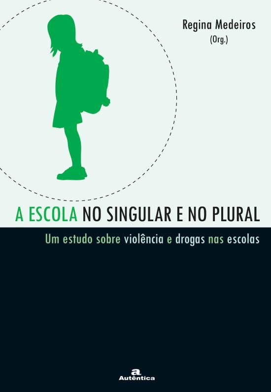 ESCOLA NO SINGULAR E NO PLURAL - UM ESTUDO SOBRE V