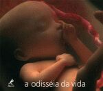 ODISSEIA DA VIDA, A