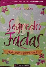 SEGREDO DAS FADAS 1 - A PULSEIRA ENCANTADA