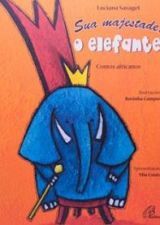 SUA MAJESTADE, O ELEFANTE