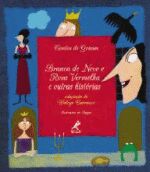 BRANCA DE NEVE E ROSA VERMELHA E OUTRAS HISTORIAS
