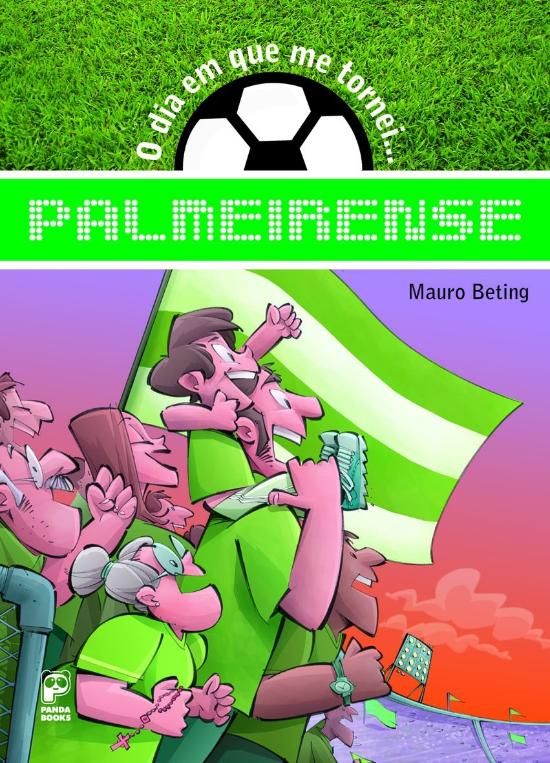 DIA EM QUE ME TORNEI..., O - PALMEIRENSE