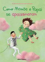 COMO MAMAE E PAPAI SE APAIXONARAM