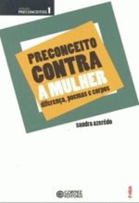 PRECONCEITOS - V. 01 - PRECONCEITO CONTRA A MULHER