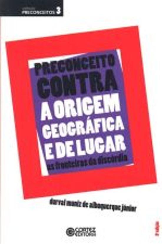 PRECONCEITOS - V. 03 - PRECONCEITO CONTRA A ORIGEM