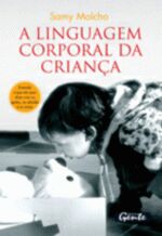 LINGUAGEM CORPORAL DA CRIANCA, A