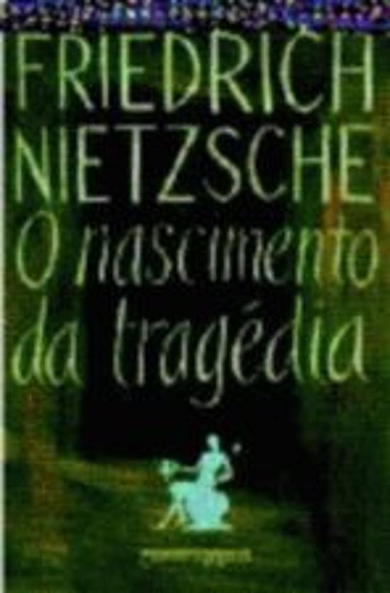 NASCIMENTO DA TRAGEDIA, O