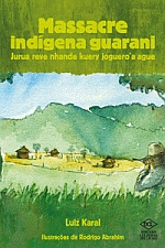 MASSACRE INDIGENA GUARANI