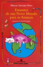 ESTATUTOS DE UM NOVO MUNDO PARA OS ANIMAIS