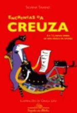 ENCRENCAS DA CREUZA - 4 E 1/2 NOVAS CRISES DE UMA