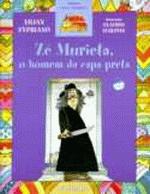 ZE MURIETA, O HOMEM DA CAPA PRETA (NOVA ORTOGRAFIA