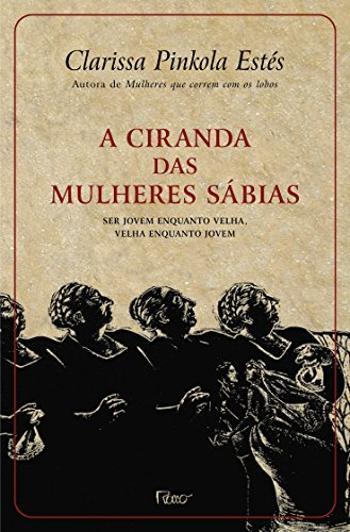 CIRANDA DAS MULHERES SABIAS, A