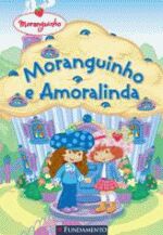 MORANGUINHO E AMORALINDA