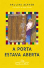 PORTA ESTAVA ABERTA, A