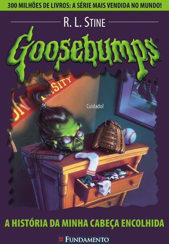 GOOSEBUMPS - V. 10 - A HISTORIA DA MINHA CABECA EN