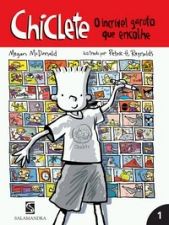 CHICLETE - O INCRIVEL GAROTO QUE ENCOLHE
